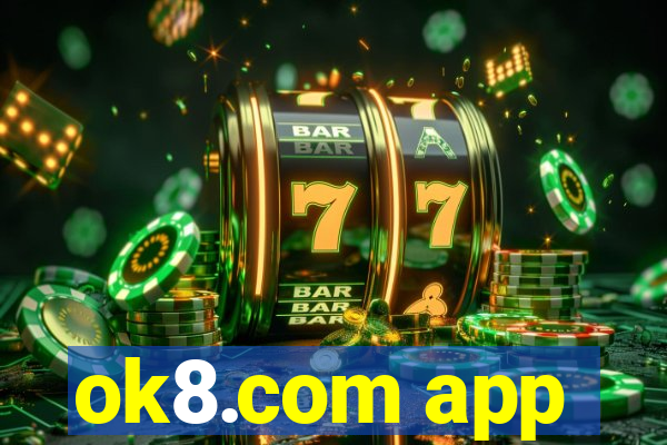ok8.com app